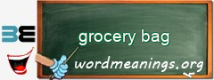 WordMeaning blackboard for grocery bag